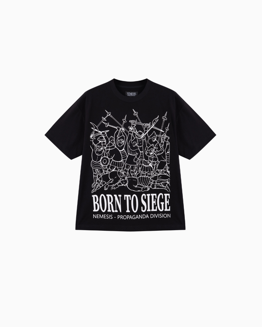 T-SHIRT BORN TO SIEGE